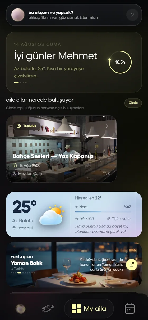 aila ana ekranı: hava durumu, topluluk ve mekân kartlarından oluşan kişisel akış